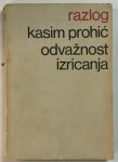 Kasim Prohić: Odvažnost izricanja
