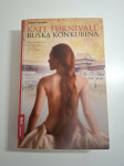 Kate Furnivall : Ruska konkubina