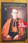 KATOLIČKA CRKVA I STEPINAC - Ivan Mužić