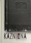 Kazniona - Knjiga o zeničkom zatvoru