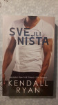 KENDALL RYAN: SVE ILI NIŠTA