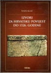 Nada Klaić: Izvori za hrvatsku povijest do 1526. godine