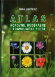 Knežević Mira: Atlas korovne ruderalne i travnjačke flore