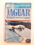 Knjiga JAGUAR Britain"s fastest export- sva povijest automobila JAGUAR