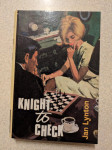 Knjiga "Knight to Check" autorice Jan Lynton, objavljena 1968.