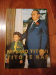 Knjiga "Mi smo Titovi Tito je naš"