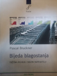 KNJIGA PASCAL BRUCKNER - BIJEDA BLAGOSTANJA