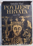 KNJIGA "POVIJEST HRVATA-KNJIGA PRVA"-VJEKOSLAV KLAIĆ