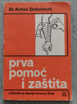 KNJIGA "PRVA POMOĆ I ZAŠTITA"-ŠKOLSKA KNJIGA, 1974. godina