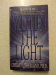 Knjiga "Within the Light" autorice Cherie Sutherland
