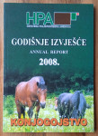 KONJOGOJSTVO GODIŠNJE IZVJEŠĆE 2008 Konji Uzgoj konja tel 0981824520