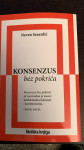 KONSENZUS BEZ POKRIĆA Neven Sesardić