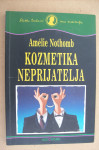 KOZMETIKA NEPRIJATELJA - Amélie Nothomb