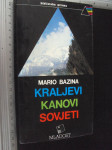 KRALJEVI KANOVI SOVJETI - Mario Bazina - putopis