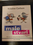 Kristine Carlson - Ne mari za male stvari ... za žene