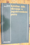 KRIVIČNO DELO SILOVANJA U JUGOSLOVENSKOM PRAVU - Nikola Memedović