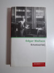 Krivotvoritelj Edgar Wallace - Večernjakova biblioteka