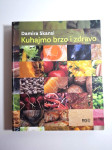 Kuhajmo brzo i zdravo - Damira Skansi
