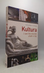Kultura i sve što morate znati o njoj