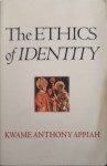 Kwame Anthony Appiah: The Ethics of Identity