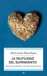María Jesús Álava Reyes:La inutilidad del sufrimiento (španjolski).