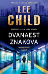 LEE CHILD : DVANAEST ZNAKOVA