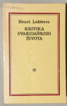 Lefebvre Henri: Kritika svakidašnjeg života