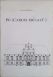 Lelja Dobronić: Po starom Moravču