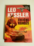 Leo Kessler : ČELIČNE KANDŽE - tvrdi uvez !!