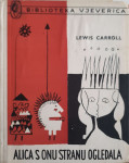 Lewis Carroll: Alica s onu stranu ogledala