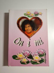 Lidija Horvat - Jedno srce - On i mi : svjedočenja Sai Baba