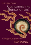 Liu Hua-Yang : Cultivating the energy of life