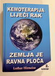 Lothar Hirneise - Kemoterapija liječi rak i Zemlja je ravna ploča