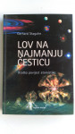 Lov nanajmanju česticu  Kratka povijest atomistike