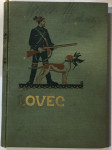 Lovec, Glasilo Sloven. lovskega društva v Ljubljani, Letnik II, 1911.