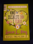 Luise L. Hay : KAKO ISCIJELITI DUH I TIJELO