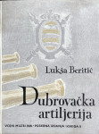 Lukša Beritić: Dubrovačka artiljerija