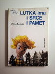 Lutka ima i srce i pamet - Zlatko Bastašić , psihologija
