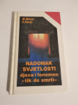 M. Morse , P. Perry : NADOMAK SVJETLOSTI