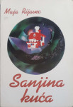 Maja Rijavec: Sanjina kuća
