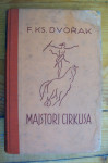 MAJSTORI CIRKUSA - Franjo Ksaver Dvorak