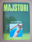 MAJSTORI - Vincent Šikula