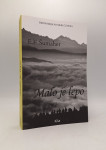 Malo je lepo
