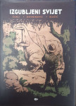 Marcel Čukli, Borivoj Dovnikovića, Mladen Bjažić: Izgubljeni svijet