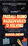 Marcus Chown-Trebali bismo razgovarati o Kelvinu