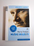 Maria Treben : Muške bolesti - Spriječite i liječite - Ljekovitim bilj