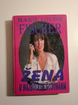 Marie Louise Fischer - Žena u najboljim godinama