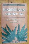 MARIHUANA ZABRANJENI LIJEK - Lester Grinspoon
