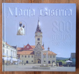 MARIJA BISTRICA 800 GODINA 1209 2009 Ivan Jurišić Nikola Navračić