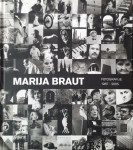 Marija Braut: Fotografije 1967-2005
